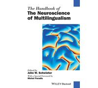 The Handbook Of The Neuroscience Of Multilingualism