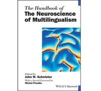 The Handbook of the Neuroscience of Multilingualism The Handbook of the Neuroscience of Multilingualism (Auteur)