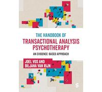 The Handbook of Transactional Analysis Psychotherapy: An Evidence-based Approach