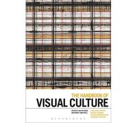 The Handbook Of Visual Culture