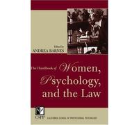 The Handbook Of Women, Psychology, And The Law