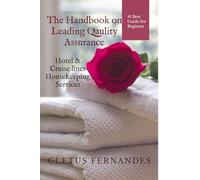 The Handbook on Leading quality Assurance: Hotel / Cruise-lines Housekeeping Services