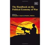 The Handbook on the Political Economy of War - [Livre en VO] Christopher J Coyne, Rachel L Mathers (Auteur)