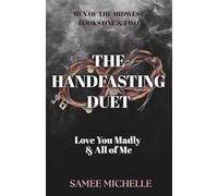 The Handfasting Duet: Love You Madly & All of Me (Standard Edition): Men of the Midwest: Books 1 & 2