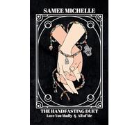 The Handfasting Duet: Special Edition Omnibus: Love You Madly & All of Me (Books 1 & 2)