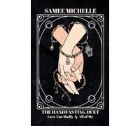 The Handfasting Duet: Special Edition Omnibus: Love You Madly & All Of Me (Books 1 & 2) Paperback By Samee Michelle