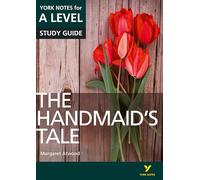 The Handmaids Tale: York Notes for A-level English Literature Study Guide - for 2026, 2027 exams: York Notes Series