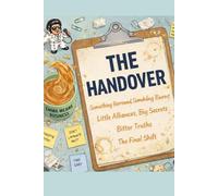 The Handover: Something Borrowed, Something Burnt