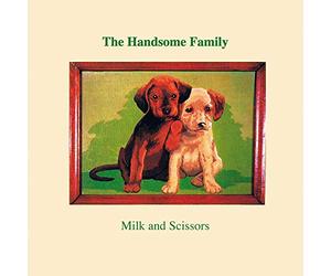 The Handsome Family - Milk And Scissors (CD Digisleeve)