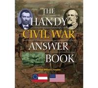The Handy Civil War Answer Book by Samuel Willard Crompton Samuel Willard Crompton (Auteur)