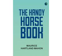The Handy Horse-book
