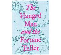 The Hanged Man And The Fortune Teller