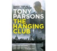 The Hanging Club by Tony Parsons Paperback Book Tony Parsons (Auteur)