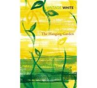 The Hanging Garden by Patrick White Paperback Book White, Patrick (Auteur)