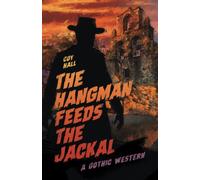The Hangman Feeds the Jackal
