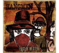 The Hangmen – East Of Western – Vinyle – Éd. limitée (Victrola)