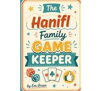 The Hanifl Family Game Keeper Official Record: Personalized Score Tracker for Board Games, Card Games & Family Competitions, 6x9