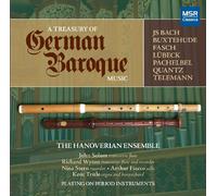 The Hanoverian Ensemble - A Treasury of German Baroque Music: JS Bach, Buxtehude, Fasch, Lubeck, Quantz, Pachelbel and Telemann (Period Instruments; Fritts Organ, Vassar)