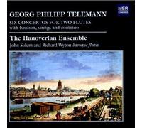 The Hanoverian Ensemble - Six Concertos for Two Flutes