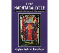 The Haphtara Cycle: A Handbook to the Haphtaroth of the Jewish Year