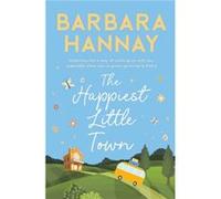 The Happiest Little Town by Barbara Hannay Barbara Hannay (Auteur)