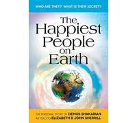 The Happiest People on Earth: The long awaited personal story of Demos Shakarian
