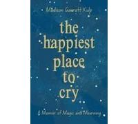 The Happiest Place To Cry