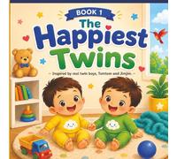 The Happiest Twins: Inspired by real twin boys, Tomtom and Jimjim.