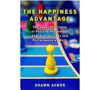 The Happiness Advantage Shawn Achor (Auteur)