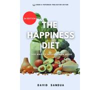 The Happiness Diet: Food And Its Influence On Mood