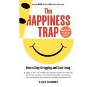 The Happiness Trap (Second Edition)
