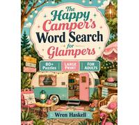 The Happy Camper's Word Search for Glampers: 80 Large Print Puzzles for Adults and Seniors | Medium Difficulty Brain Exercise with Solutions Included ... Themes for Relaxation and Memory Boost