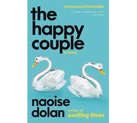 The Happy Couple - Naoise Dolan - HarperCollins - Livre en Anglais - Hardback Naoise DolanNaoise Dolan (Auteur)