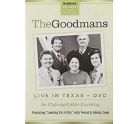 The Happy Goodman Family: Live in Texas