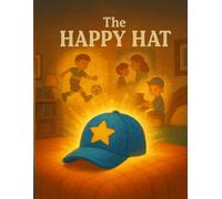 The Happy Hat: Sometimes the bravest thing is just believing in yourself