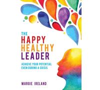 The Happy Healthy Leader