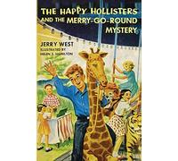 The Happy Hollisters And The Merry-Go-Round Mystery