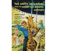 The Happy Hollisters And The Merry-Go-Round Mystery