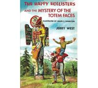 The Happy Hollisters And The Mystery Of The Totem Faces
