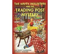 The Happy Hollisters And The Trading Post Mystery