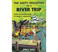 The Happy Hollisters On A River Trip