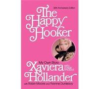 The Happy Hooker by Xaviera Hollander Paperback Book Robin Moore, Xaviera Hollander, Yvonne Dunleavy (Auteur)