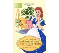 The Happy Housekeeper's Guide To Deception