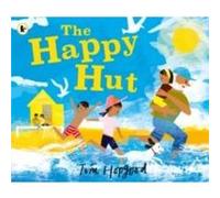 The Happy Hut by Tim Hopgood Tim Hopgood (Auteur)
