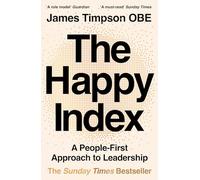 The Happy Index: A People-first Approach to Leadership