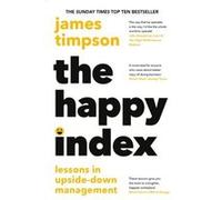 The Happy Index by James Timpson Hardcover Book James Timpson (Auteur)