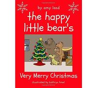 The Happy Little Bear's Very Merry Christmas