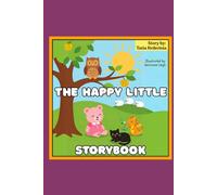 The Happy Little Storybook: Children's book, with coloring pages as illustrations