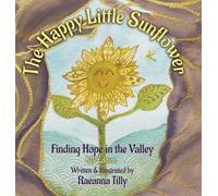 The Happy Little Sunflower: Finding Hope in the Valley KJV Edition