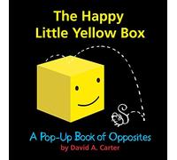 The Happy Little Yellow Box: A Pop-Up Book of Opposites